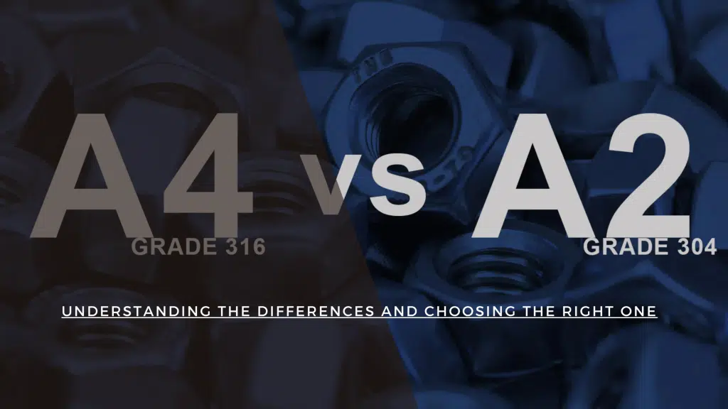 A2 vs A4 Stainless Steel